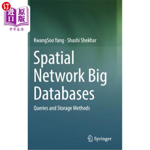 海外直订Spatial Network Big Databases: Queries and Storage Methods 空间大数据库：查询和存储方法