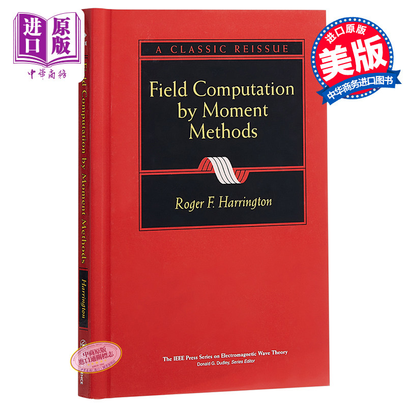 现货 Field Computation By Moment Methods 英文原版 计算电磁场的矩量法 Roger F Harrington【中商原版】