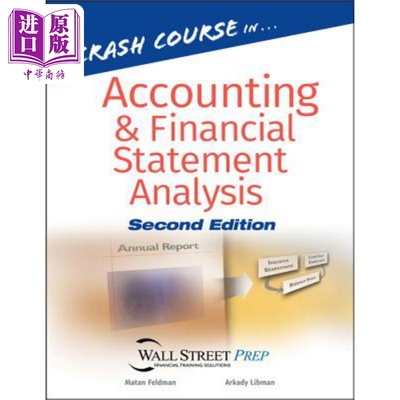 现货 会计与财务报表分析速成课程 第2版 Crash Course In Accounting And Financial Statement Analysis Matan Feldma