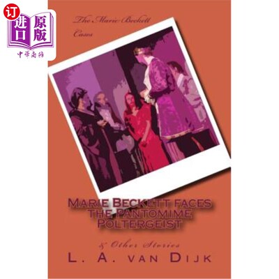 海外直订Marie Beckett faces the Pantomime Poltergeist & Other Stories (B&W Ed.) 玛丽·贝克特（Marie Beckett）面对哑