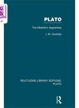 海外直订Plato: The Midwife's Apprentice (RLE: Plato) 柏拉图:助产士的学徒(RLE:柏拉图)