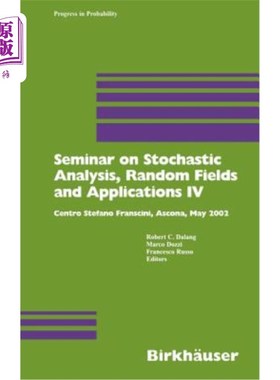 海外直订Seminar on Stochastic Analysis, Random Fields and Applications IV: Centro Stefan 随机分析、随机场和应用研讨
