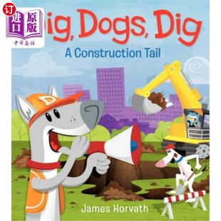 一个建筑尾巴 Dogs 狗 海外直订Dig 挖 Construction Dig Tail