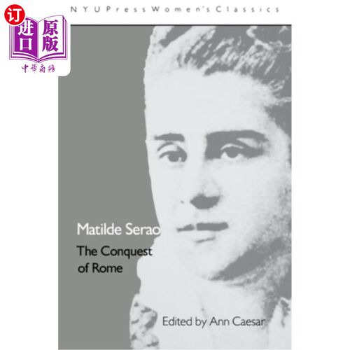 海外直订Matilde Serao: 'The Conquest of Rome' 玛蒂尔德·塞劳:《罗马的征服》
