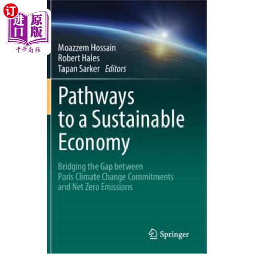 海外直订Pathways to a Sustainable Economy: Bridging the Gap Between Paris Climate Change 可持续经济之路:弥合巴黎气