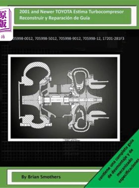 海外直订2001 and Newer TOYOTA Estima Turbocompresor Reconstruir y Reparación de Guía: 70 2001年和更新的丰