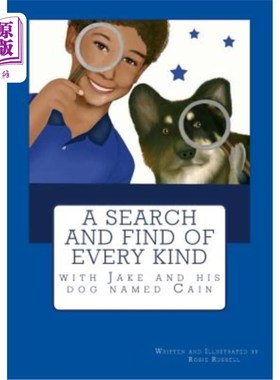海外直订A Search and Find of Every Kind with Jake and His Dog Named Cain 杰克和他的狗凯恩一起寻找各种各样的东西