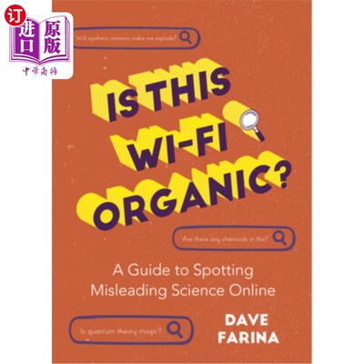 海外直订医药图书Is This Wi-Fi Organic?: A Guide to Spotting Misleading Science Online (Science M 这是有机无线吗