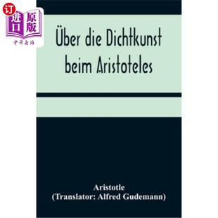 beim übersetzt über Dichtkunst 关于亚里士多德 海外直订德语 einem Aristoteles; die mit und Neu 诗 Einleitung