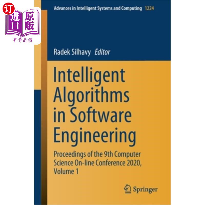 海外直订Intelligent Algorithms in Software Engineering: Proceedings of the 9th Computer  软件工程中的智能算法:第9届计