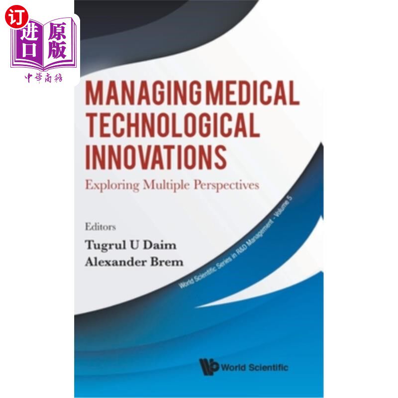 海外直订医药图书Managing Medical Technological Innovations: Exploring Multiple Perspectives 管理医疗技术创新:多角度