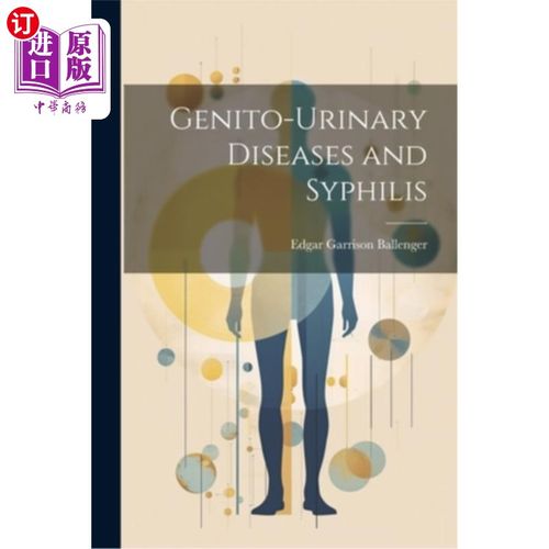 海外直订医药图书Genito-Urinary Diseases and Syphilis 泌尿生殖系统疾病和梅毒