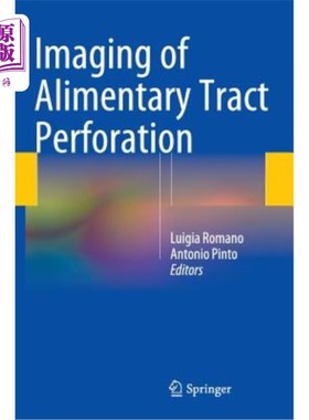 海外直订医药图书Imaging of Alimentary Tract Perforation 消化道穿孔的影像学表现
