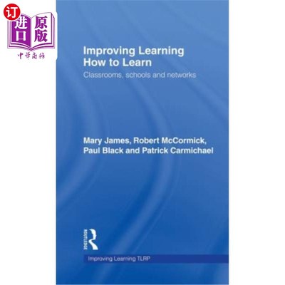 海外直订Improving Learning How to Learn: Classrooms, Schools and Networks 改进学习方法：教室、学校和