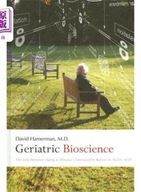 海外直订医药图书Geriatric Bioscience: The Link Between Aging and Disease 老年生物科学:衰老与疾病之间的联系