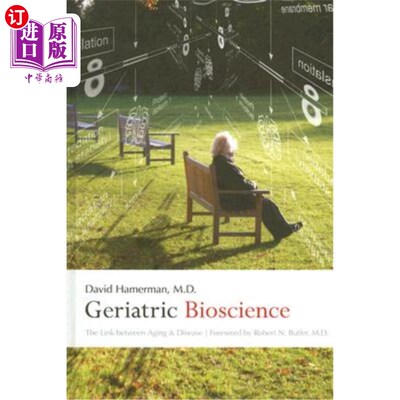 海外直订医药图书Geriatric Bioscience: The Link Between Aging and Disease 老年生物科学:衰老与疾病之间的联系