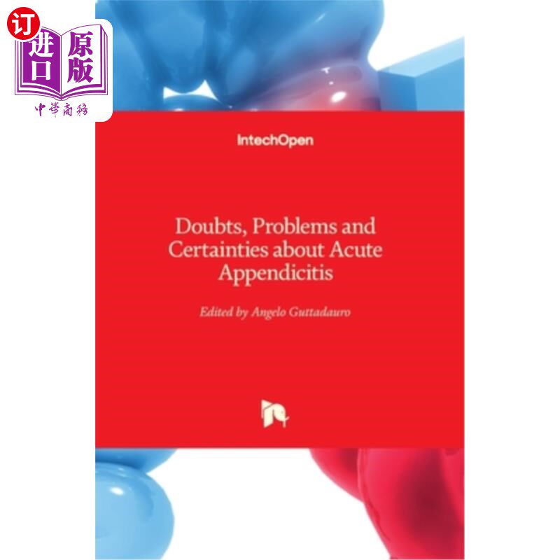 海外直订医药图书Doubts, Problems and Certainties about Acute Appendicitis 关于急性阑尾炎的疑问、问题和肯定
