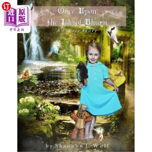 海外直订Once Upon the Isle of Bhurn: A Faerie Story 《曾经在伯恩岛：一个精灵的故事》