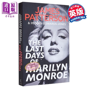 玛丽莲梦露的最后时光 The Last Days of Marilyn Monroe 英文原版 James Patterson 真实犯罪小说 传记【中商原版】