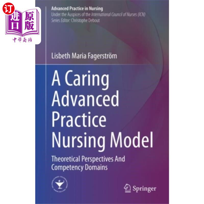海外直订医药图书古英语 Caring Advanced Practice Nursing Model 护理高级实践模式