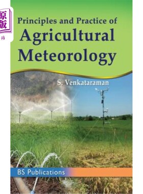 海外直订Principles and Practice of Agricultural Meterology 农业气象学原理与实践
