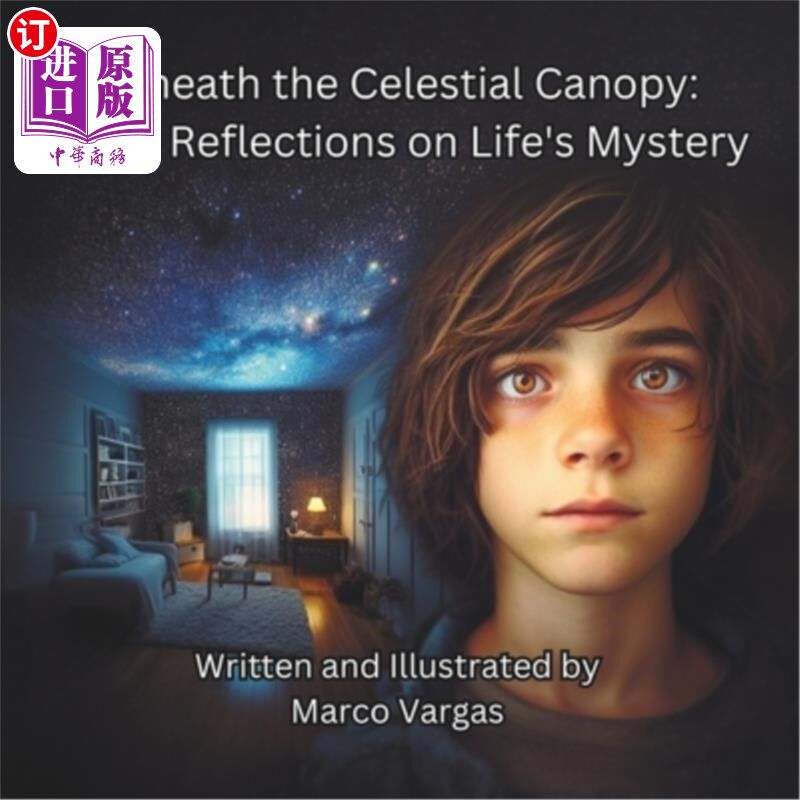 海外直订医药图书Beneath the Celestial Canopy: Zeb's Reflections on Life's Mystery 天篷之下：泽布对生命奥秘的思考