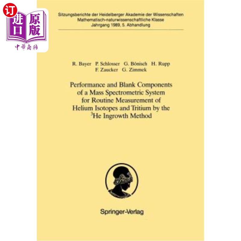 海外直订Performance and Blank Components of a Mass Spectrometric System for Routine Meas 3he ingrow