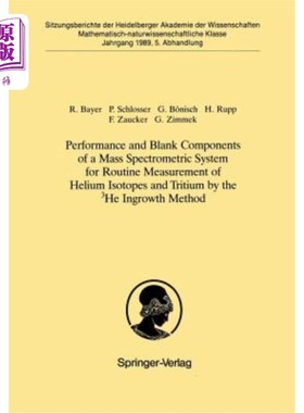 海外直订Performance and Blank Components of a Mass Spectrometric System for Routine Meas 3he ingrow
