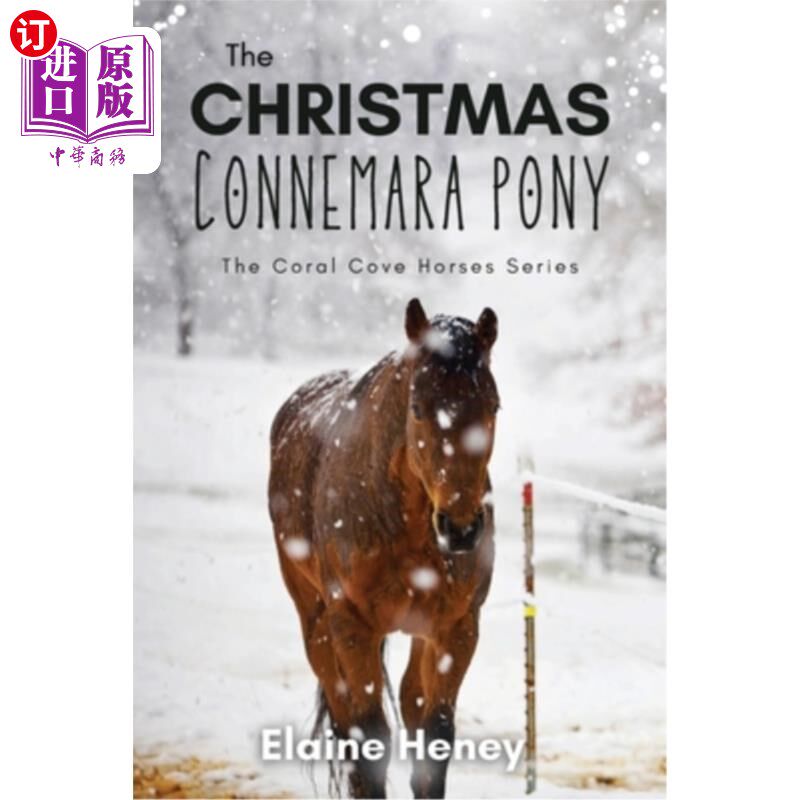 海外直订The Christmas Connemara Pony - The Coral Cove Horses Series 圣诞康尼马拉小马-珊瑚湾马系列