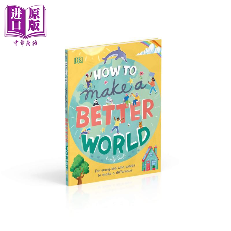 现货 How to Make a Better World DK 如何创造更好的地球 英文原版 进口图书 儿童知识绘本 人类社会文明发展 7-9岁【中商原版】