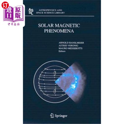 海外直订Solar Magnetic Phenomena: Proceedings of the 3rd Summerschool and Workshop Held  太阳磁现象：8月25日在奥地