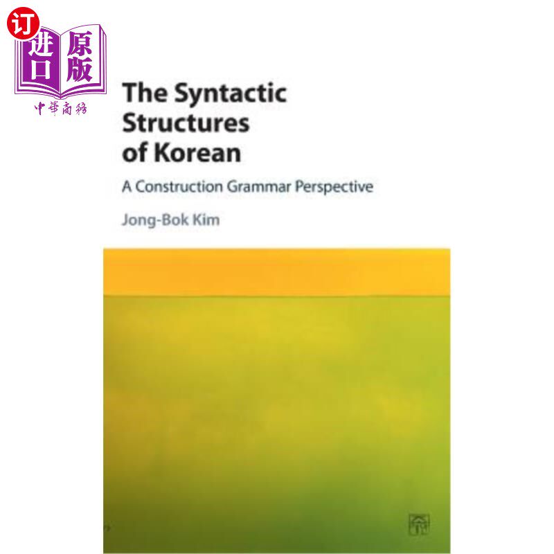 海外直订The Syntactic Structures of Korean 韩国语的句法结构