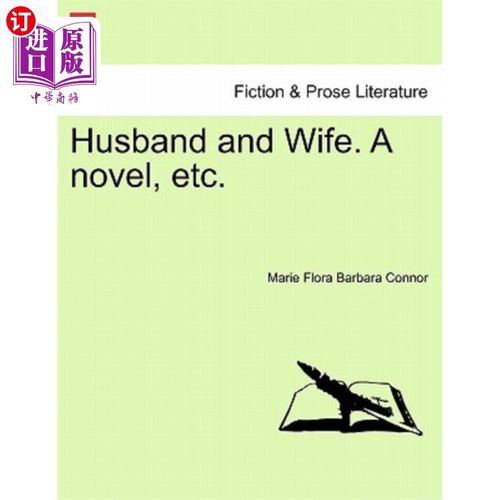 海外直订Husband and Wife. a Novel, Etc. 丈夫和妻子。小说等。