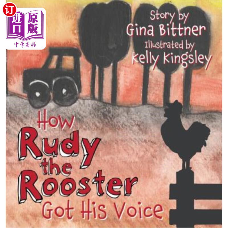海外直订How Rudy the Rooster Got His Voice 公鸡鲁迪的声音如何