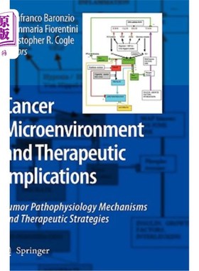 海外直订医药图书Cancer Microenvironment and Therapeutic Implications: Tumor Pathophysiology Mech 肿瘤微环境与治疗意