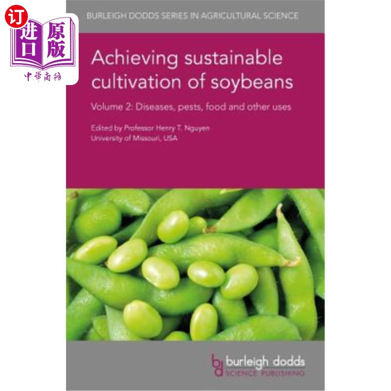 海外直订Achieving Sustainable Cultivation of Soybeans Volume 2: Diseases, Pests, Food an