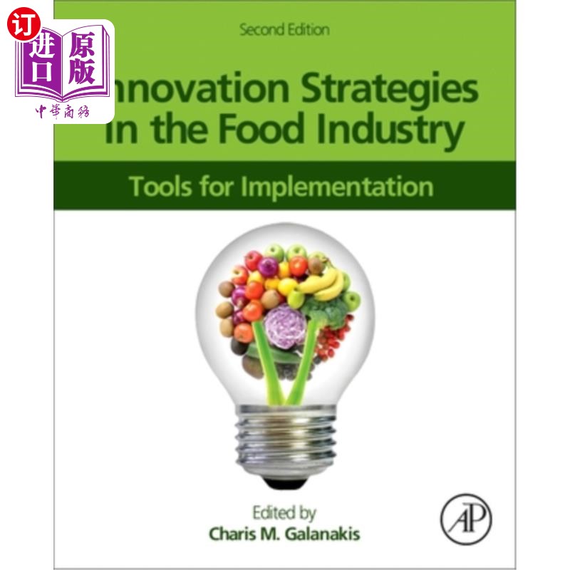 海外直订Innovation Strategies in the Food Industry: Tools for Implementation 食品行业的创新战略：实施工具