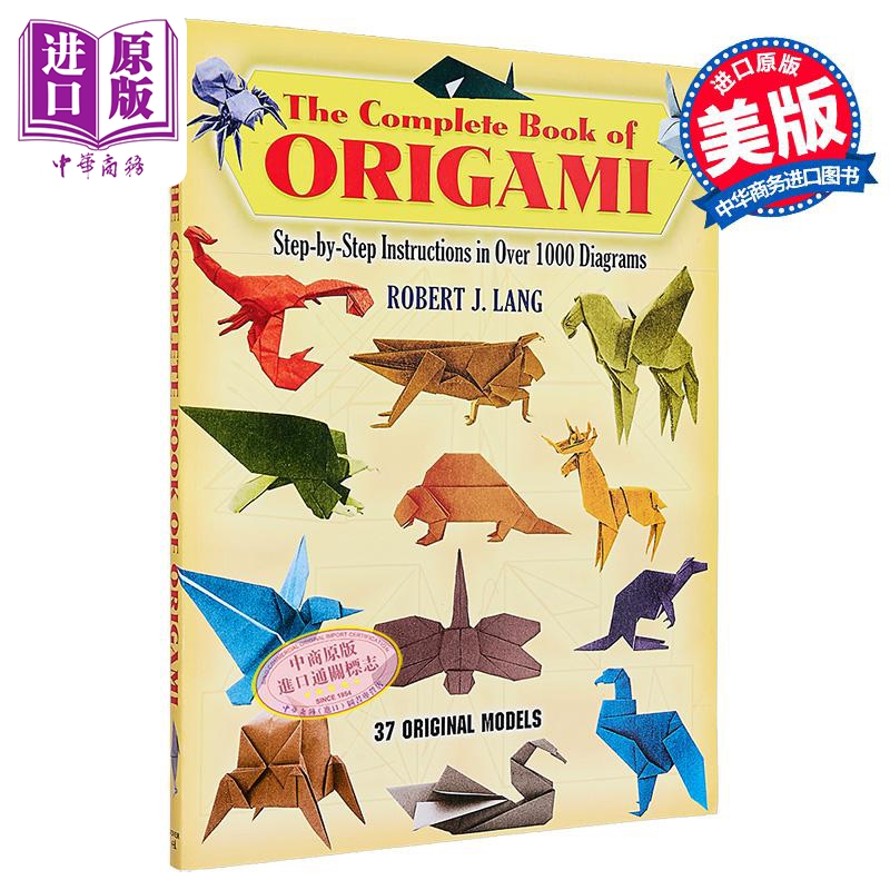 完整的折纸书 超过千张图表 37个原始模型的分步说明 英文原版 Complete Book of Origami Robert J Lang【中商原版】