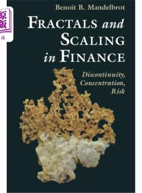 海外直订Fractals and Scaling in Finance: Discontinuity, Concentration, Risk. Selecta Vol 金融学中的分形与尺度:不连