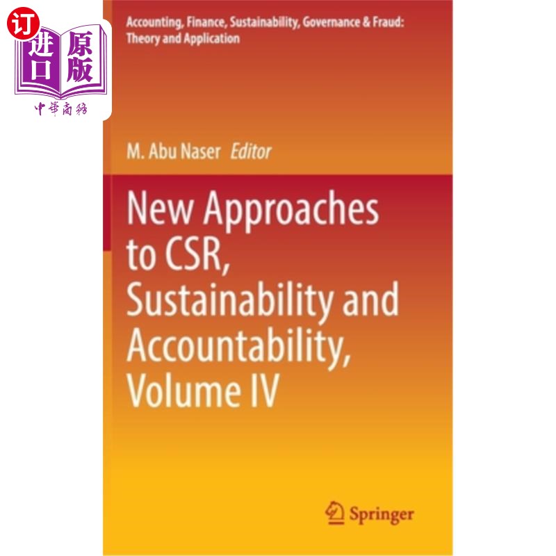 海外直订New Approaches to Csr, Sustainability and Accountability, Volume IV 企业社会责任、可持续性和问责制的新方法
