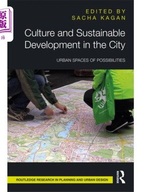 海外直订Culture and Sustainable Development in the City 城市的文化与可持续发展
