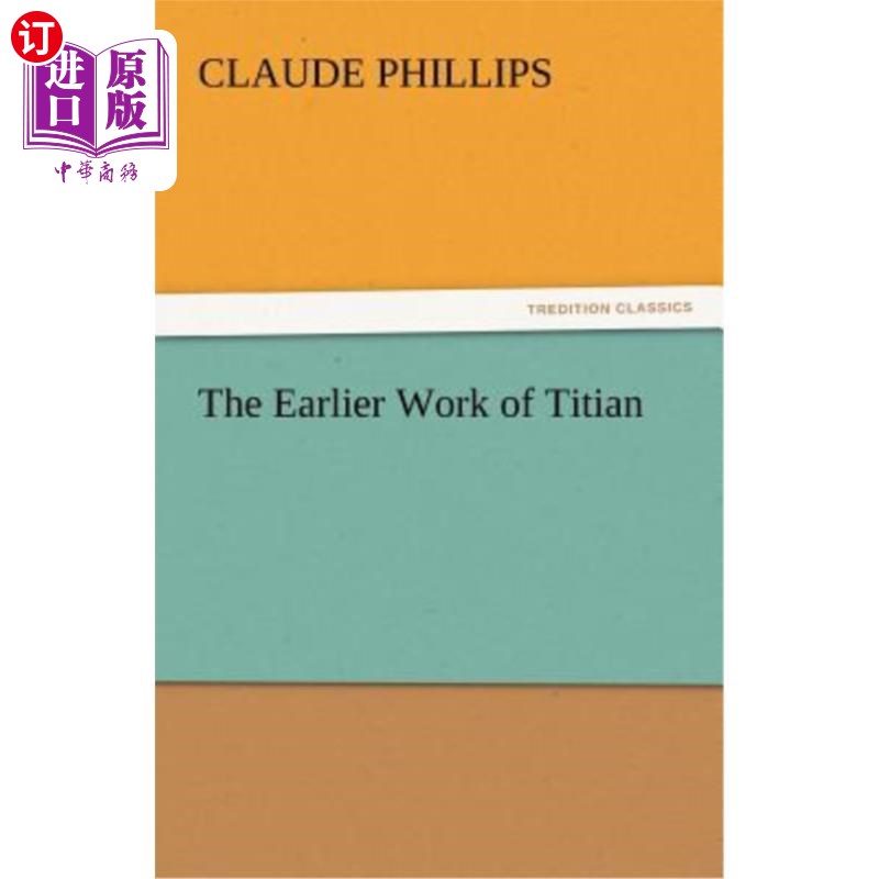 海外直订The Earlier Work of Titian 提香的早期作品