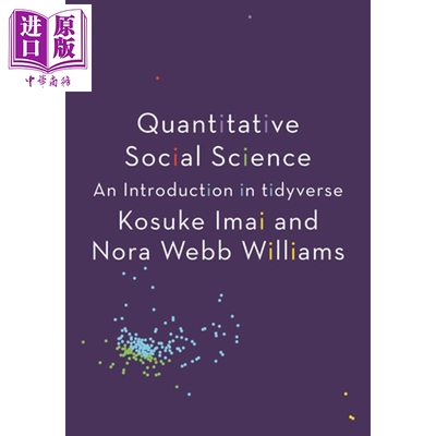 预售 量化社会科学 Quantitative Social Science An Introduction in tidyverse 英文原版 Kosuke Imai【中商原版】