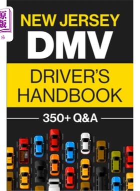 海外直订New Jersey DMV Driver's Handbook: Practice for the New Jersey Permit Test with 3 新泽西州DMV驾驶员手册：新