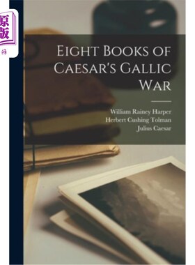海外直订Eight Books of Caesar's Gallic War 凯撒的高卢战争八卷