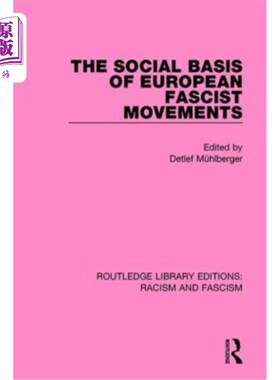 海外直订The Social Basis of European Fascist Movements 欧洲法西斯运动的社会基础