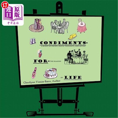 海外直订Condiments for Life: A Buffet of Poetry, Poetic Thoughts, and Advice For the Sea 生活的调味品:自助餐的诗歌