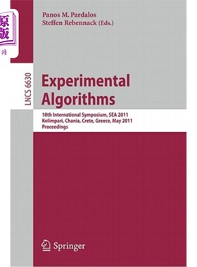 海外直订Experimental Algorithms: 10th International Symposium, SEA 2011, Kolimpari, Chan 实验算法：第十届国际学术研