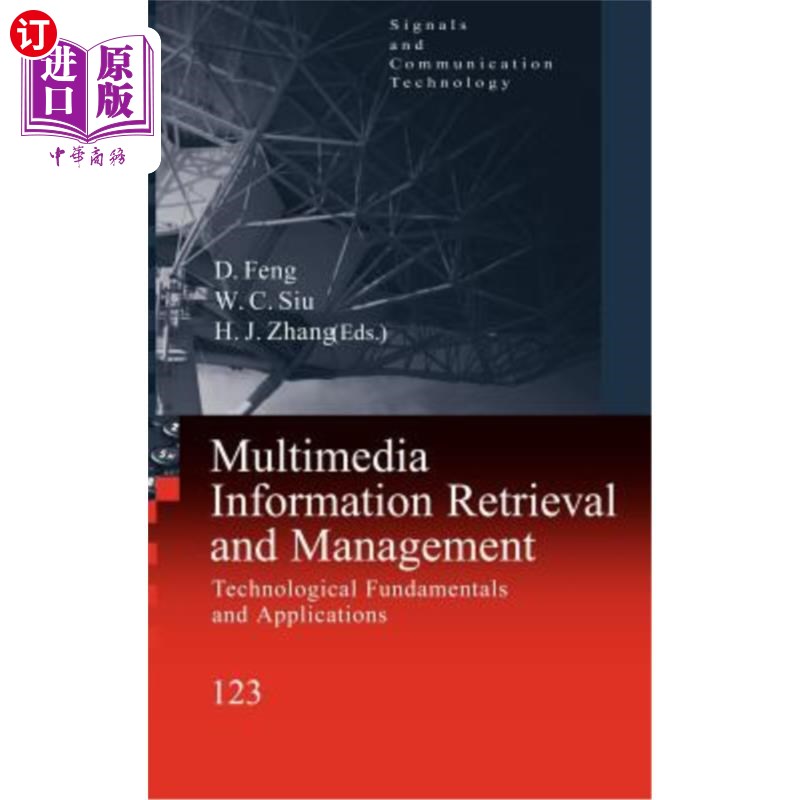 海外直订Multimedia Information Retrieval and Management: Technological Fundamentals and  多媒体信息检索与管理：技术