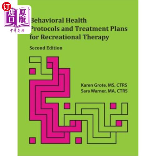 海外直订医药图书Behavioral Health Protocols and Treatment Plans for Recreational Therapy, 2nd Ed 行为健康协议和娱乐
